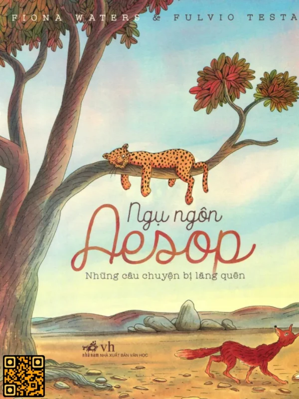 Ngụ Ngôn Aesop: Những Câu Chuyện Bị Lãng Quên - Fiona Waters & Fulvio Testa