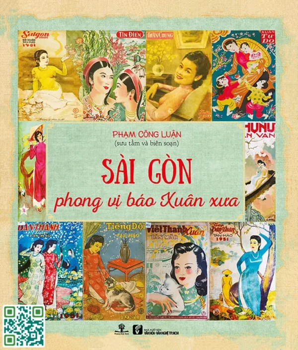 Sài Gòn Phong Vị Báo Xuân Xưa - Phạm Công Luận