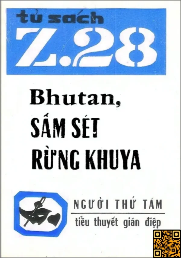 Z.28 - Bhutan Sấm Sét Rừng Khuya - Người Thứ Tám