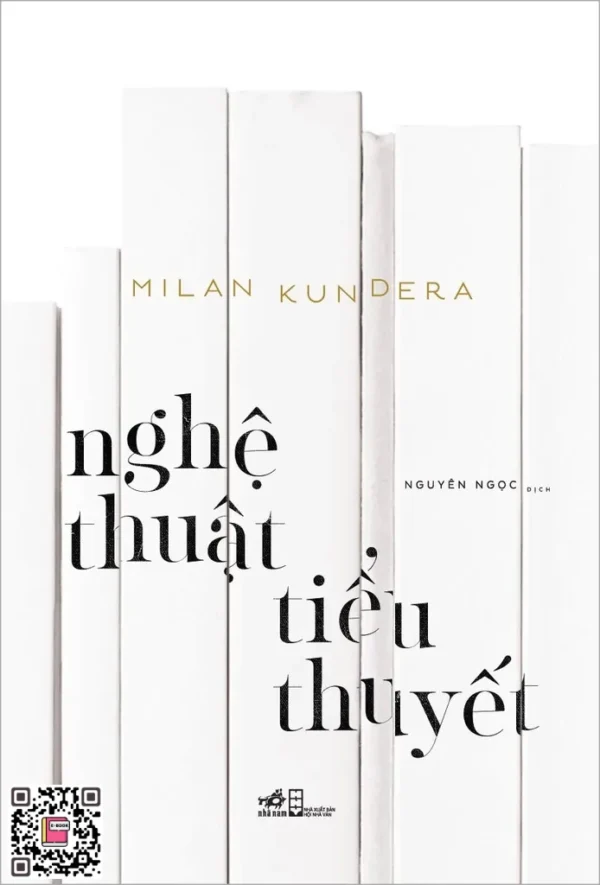 Nghệ Thuật Tiểu Thuyết - Milan Kundera